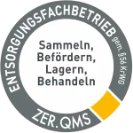 Entsorgungsfachbetrieb gem. &56KrWg ZER.QMS: Sammeln, Befördern, Lagern, Behandeln